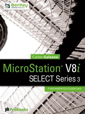 cover image of MicroStation V8i SELECT Series 3 – Fundamentos Essenciais